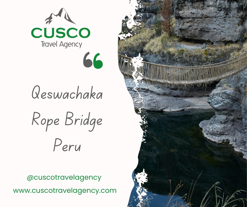 Qeswachaka Rope Bridge – Peru