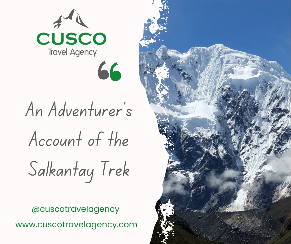 An Adventurer's Account of the Salkantay Trek
