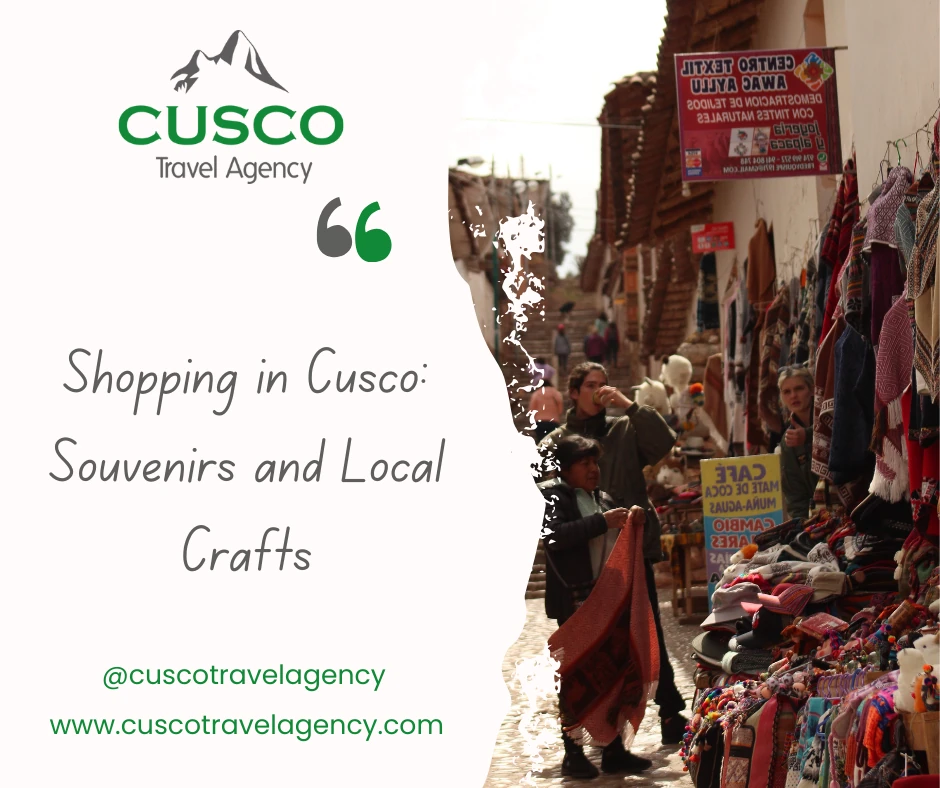 Shopping in Cusco: Souvenirs and Local Crafts