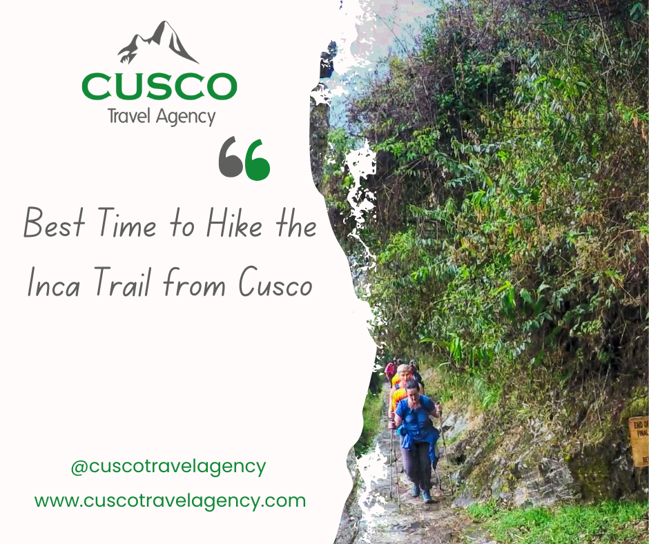 Best Time to Hike the Inca Trail from Cusco