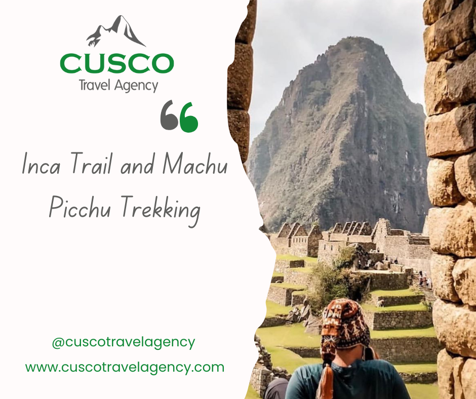 Inca Trail and Machu Picchu Trekking